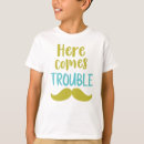 Search for here comes trouble tshirts For kids