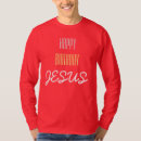 Search for happy birthday jesus tshirts God