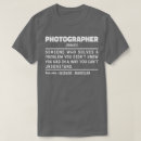 Search for photographer tshirts Photography
