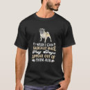 Search for pug tshirts Great