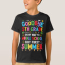 Search for middle school graduation tshirts Goodbye 5th grade