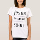 Search for jesus is coming tshirts Popular