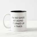 Search for funny old age quotes mugs Sarcastic