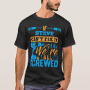 Search for steve name tshirts Can