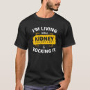 Search for kidney transplant tshirts Recovery