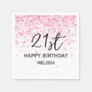 Search for 21st birthday napkins Twenty one
