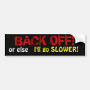 Search for back off bumper stickers Gate