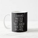 Search for funny office mugs Meeting