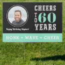 Search for 60th birthday outdoor signs Funny