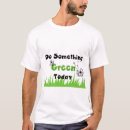 Search for go green tshirts conservation