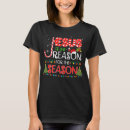 Search for jesus is the reason for the season tshirts Xmas