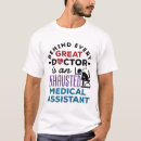Search for medical assistant tshirts Medicine