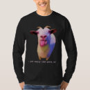 Search for goat tshirts Like