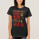 Search for funny bowling sayings tshirts Mom