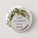 Search for jesus is the reason for the season buttons God