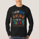 Search for autism teacher tshirts Teachers
