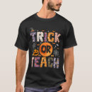 Search for teacher halloween tshirts Creepy