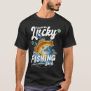 Search for funny fishing sayings tshirts Fishermen