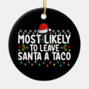 Search for taco ornaments Santa