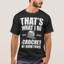 Search for funny crochet tshirts Yarn