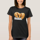 Search for fortune cookie tshirts Food