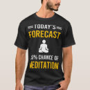 Search for meditation tshirts Meditating