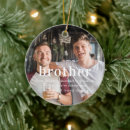 Search for brother ornaments For him