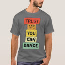 Search for trust me you can dance Jobs