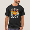Search for rubber ducky tshirts Duck lover