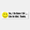 Search for funny truck bumper stickers Idiot