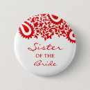 Search for sister of the bride buttons Red