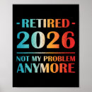 Search for funny retirement posters Quotes