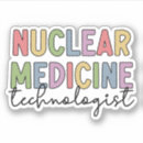 Search for nuclear stickers Nuclear medicine technologist