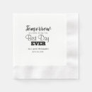 Search for best day ever napkins Rehearsal dinner