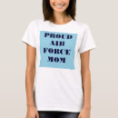 Search for air force mom tshirts Proud