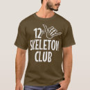 Search for skelly tshirts Bones