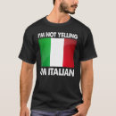 Search for not yelling italian tshirts Humor