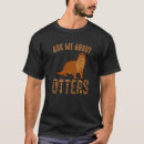 Search for otter tshirts About