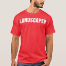 Search for funny landscaping tshirts Sports