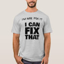 Search for mr fix it tshirts Handyman