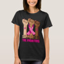 Search for breast cancer support tshirts Fighter