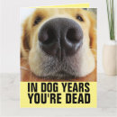 Search for big dog birthday cards Over the hill