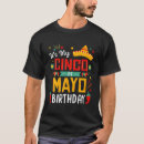 Search for funny cinco de mayo tshirts Birthday