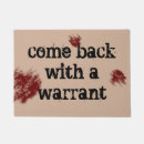Search for come back with a warrant doormats Police