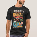Search for funny hawaiian tshirts Island