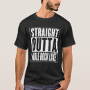 Search for straight outta tshirts Great
