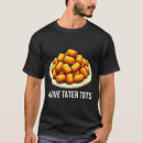 Search for tater tot tshirts Heart
