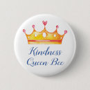 Search for queen bee buttons Kindness