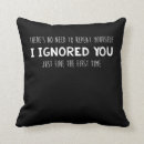 Search for funny sayings pillows Sarcastic