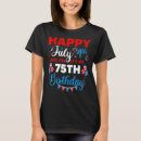 Search for 75th birthday tshirts Happy